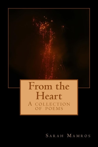 From the Heart A Collection of Poems