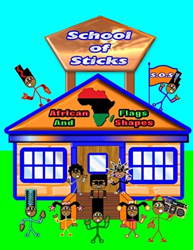 School of Sticks African Flags African Flags and Shapes