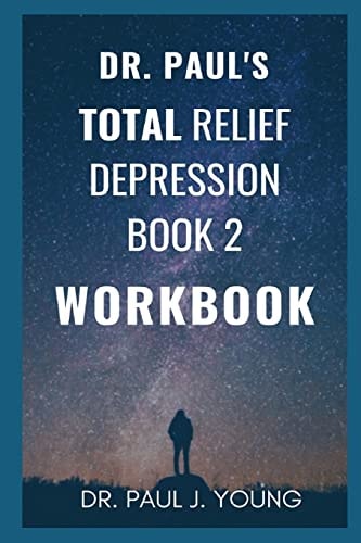 Dr. Paul's Workbook for Book 2 10 Days To A New Life