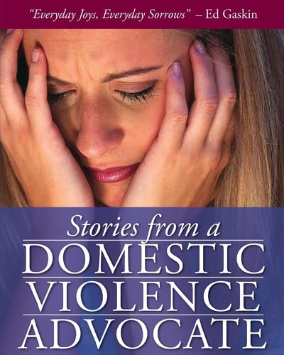 Stories from a Domestic Violence Advocate