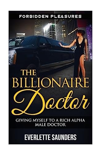 The Billionaire Doctor Giving Myself To A Rich Alpha Male Doctor