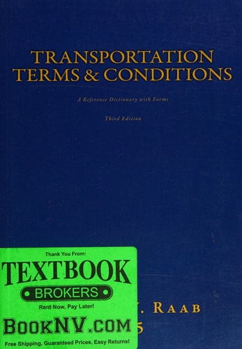 Transportation Terms and Conditions A Referance Dictionary with Forms 3rd Edition