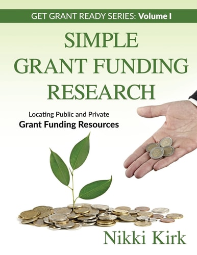 Simple Grant Funding Research Locating Public and Private Grant Funding Resources