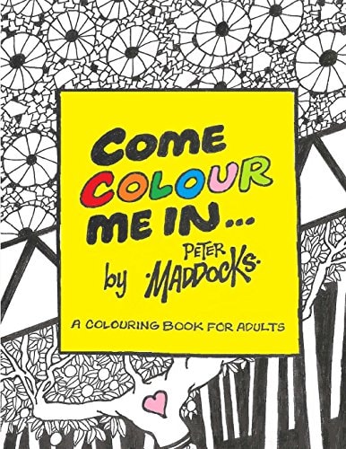 Come Colour Me In Colouring Book for Adults