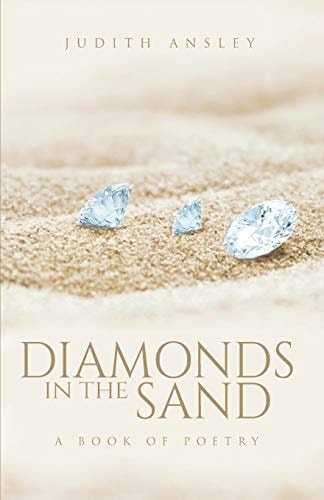 Diamonds in the Sand A Book of Poetry
