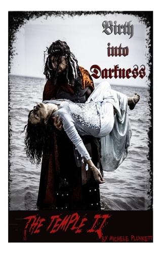 The Temple II Birth Into Darkness