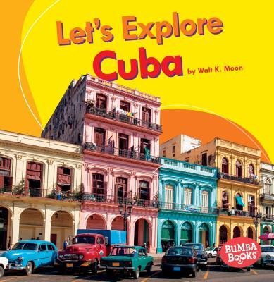 Lets Explore Cuba