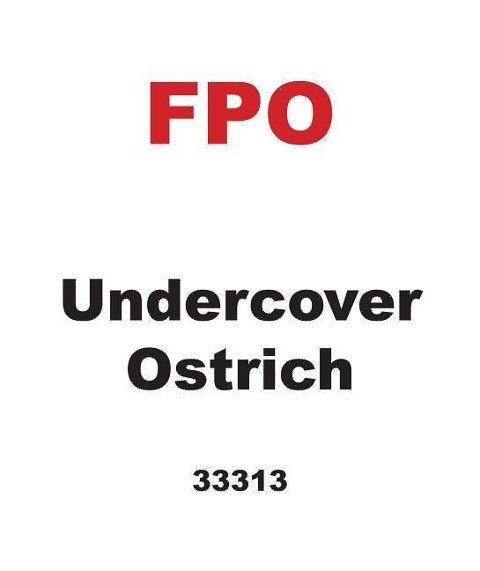 Undercover Ostrich