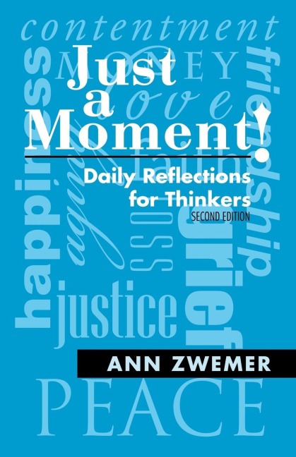 Just a Moment!: Daily Reflections for Thinkers