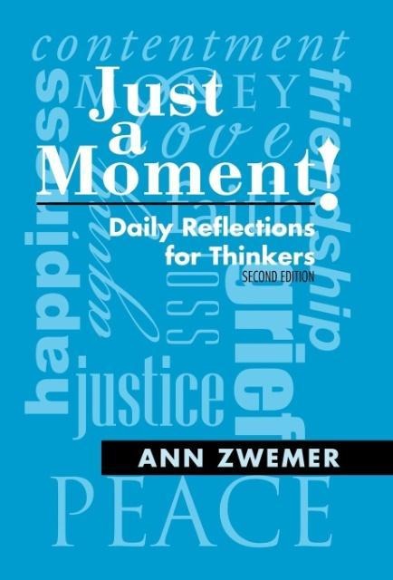 Just a Moment!: Daily Reflections for Thinkers