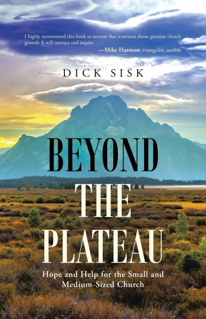 Beyond the Plateau: Hope and Help for the Small and Medium-Sized Church