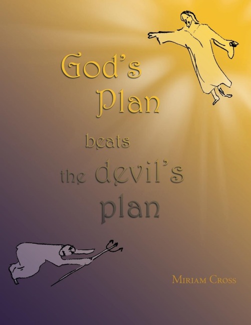 Gods Plan Beats the Devils Plan