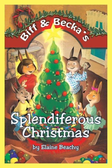 Biff & Beckas Splendiferous Christmas