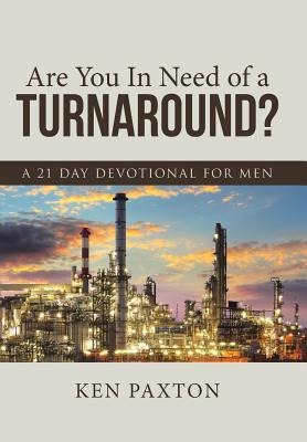Are You In Need of a Turnaround?: A 21 Day Devotional for Men