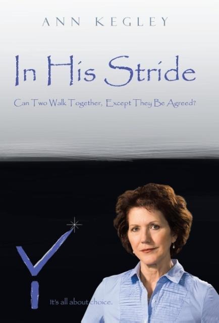 In His Stride: Can Two Walk Together, Except They Be Agreed?