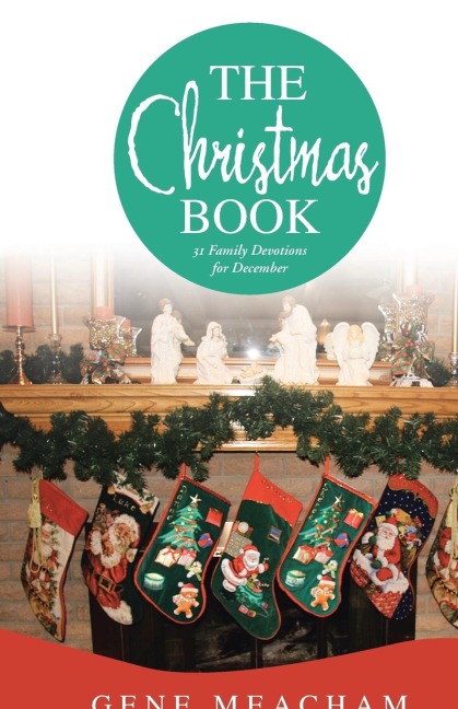 The Christmas Book: 31 Family Devotions for December
