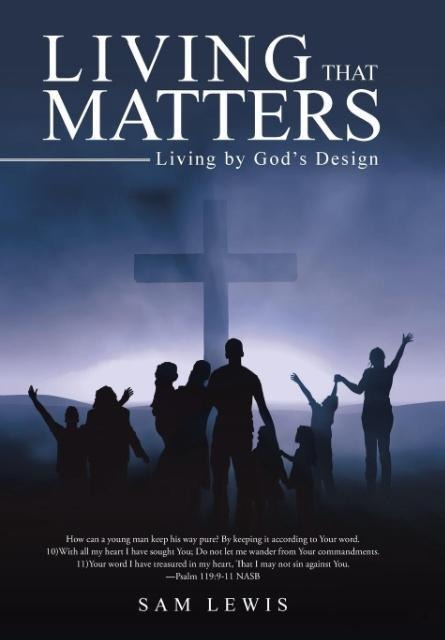 Living that Matters: Living by Gods Design