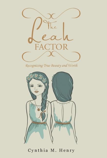 The Leah Factor: Recognizing True Beauty and Worth