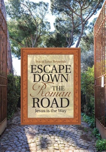 Escape Down the Roman Road: Jesus is the Way