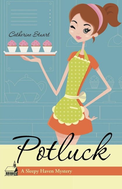 Potluck: A Sleepy Haven Mystery