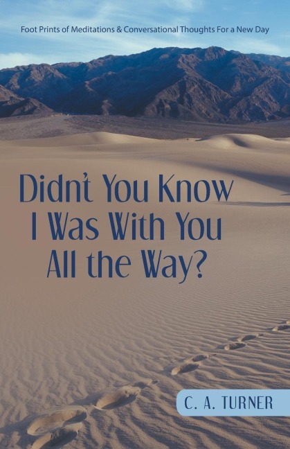 Didnt You Know I Was With You All the Way?
