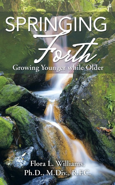 The Springing Forth: Growing Younger While Older