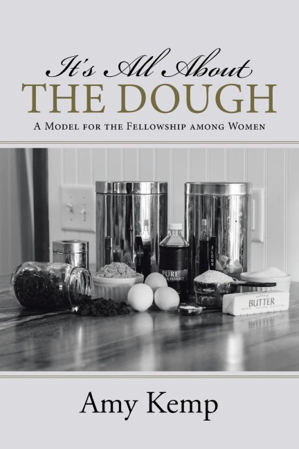 Its All About the Dough: A Model for the Fellowship among Women