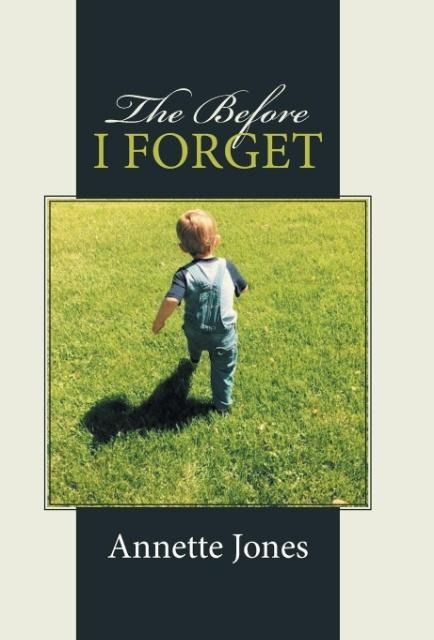 The Before I Forget
