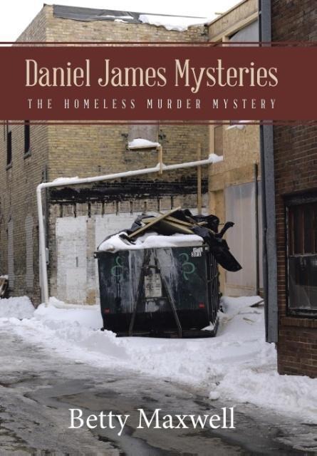 Daniel James Mysteries: The Homeless Murder Mystery