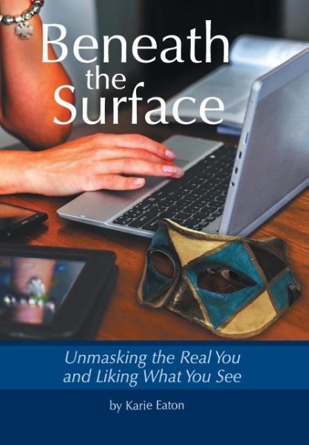 Beneath The Surface: Unmasking The Real You And Liking What You See