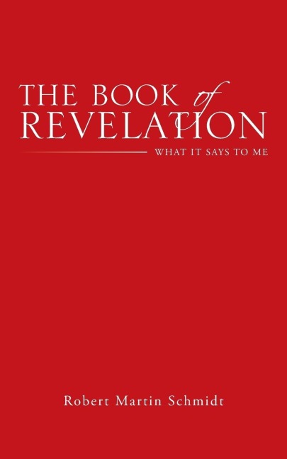 The Book of Revelation: What It Says to Me