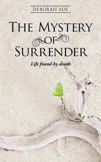 The Mystery of Surrender: Life found by death