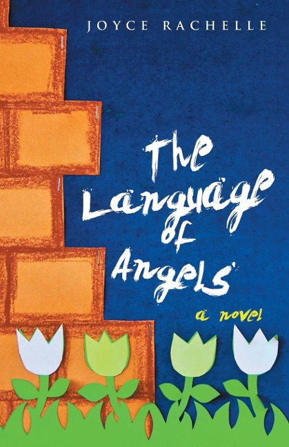 The Language of Angels: a novel
