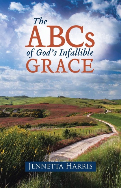 The ABCs of Gods Infallible Grace