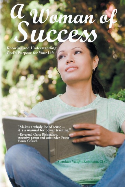 A Woman of Success: Knowing and Understanding Gods Purpose for Your Life