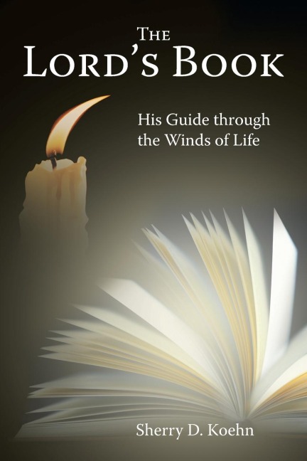 The Lords Book: His Guide Through the Winds of Life