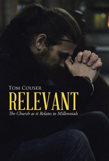 Relevant: The Church as it Relates to Millennials