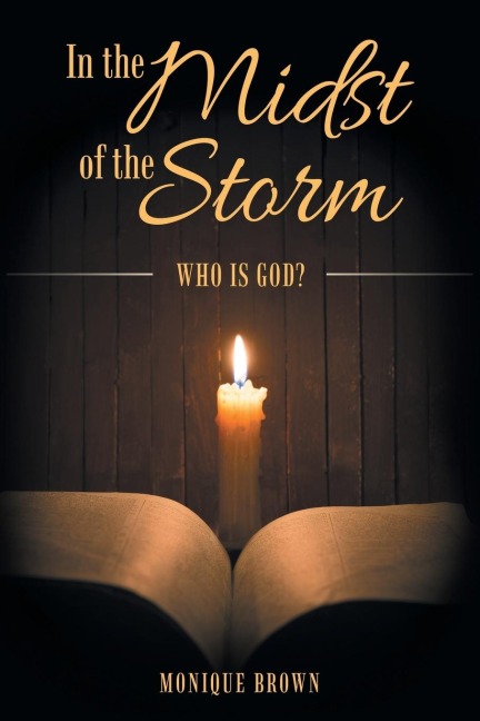 In the Midst of the Storm: Who Is God?