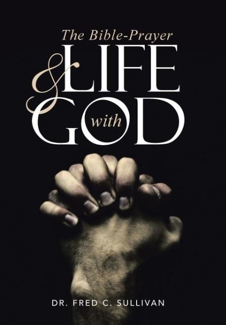 The Bible-Prayer & Life with God