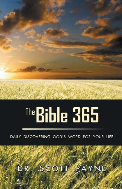 The Bible 365: Daily Discovering Gods Word For Your Life