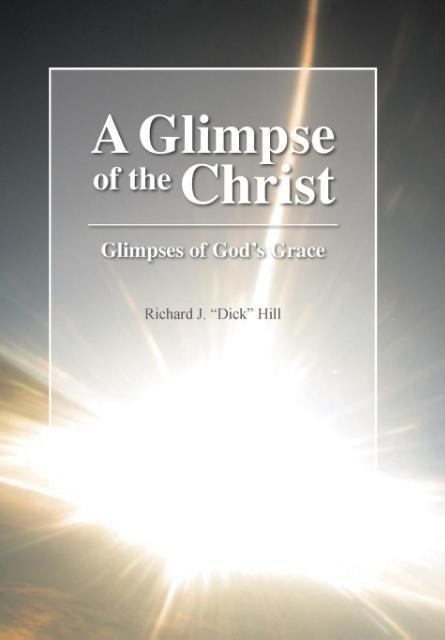 A Glimpse of the Christ: Glimpses of God's Grace