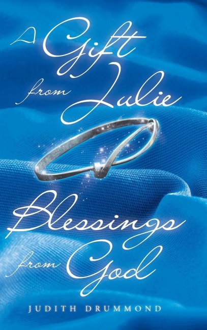 A Gift from Julie: Blessings from God