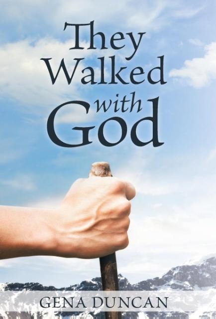 They Walked with God