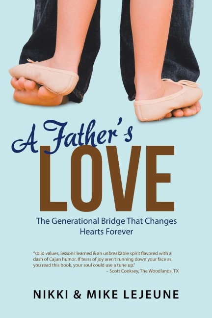 A Fathers Love: The Generational Bridge That Changes Hearts Forever