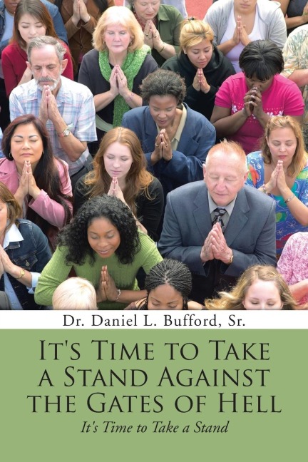 Its Time to Take a Stand Against the Gates of Hell: Its Time to Take a Stand
