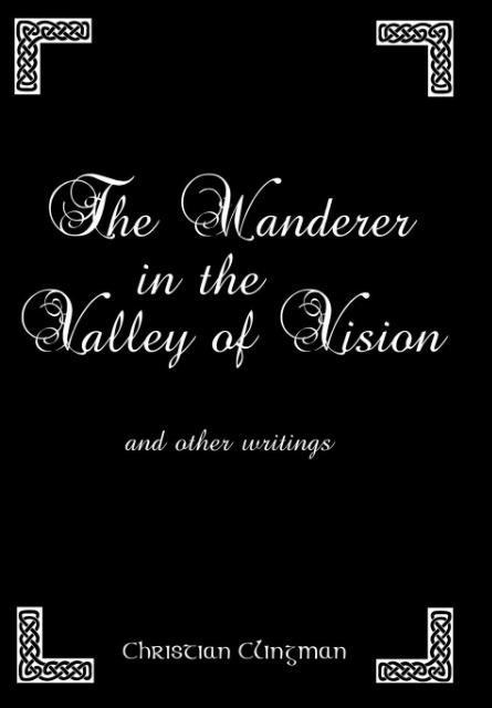 The Wanderer in the Valley of Vision: and other writings