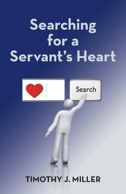 Searching for a Servants Heart
