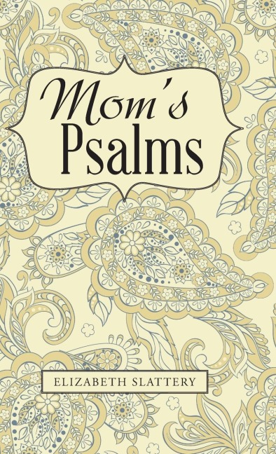 Moms Psalms