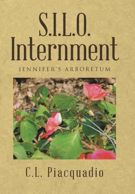 S.I.L.O. Internment: Jennifers Arboretum