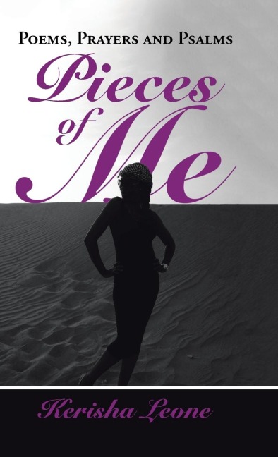 Pieces of Me: Poems, prayers and psalms